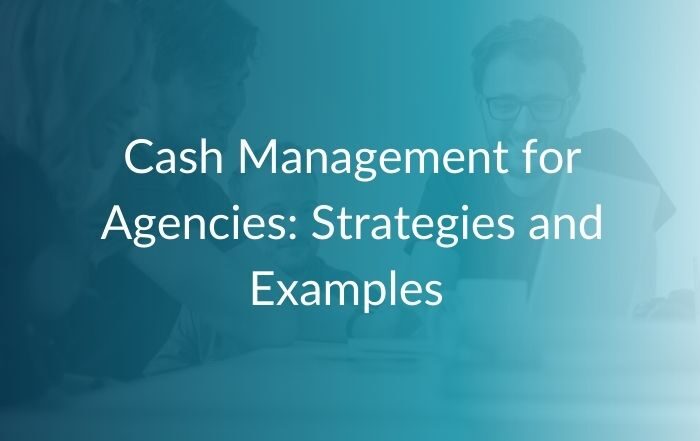cash management for agencies blog cover image