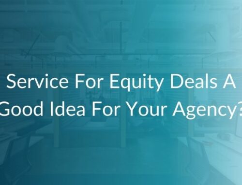Service for Equity Deals a Good Idea for Your Agency?